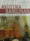 Akustika Bangunan : Prinsip-prinsip dan Penerapannya di Indonesia