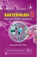 Bakteriologi 3 : Buku Ajar Analis Kesehatan