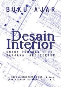 Buku Ajar Desain Interior Untuk Program Studi Sarjana Arsitektur