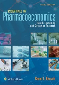 Essentials of Pharmaeconomics : Health Economics and Outcomes Research