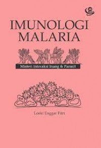 Imunologi Malaria: Misteri Interaksi Inang dan Parasit