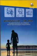 Melindungi Hak-Hak Anak: Kompilasi Peraturan dan Kebijakan terkait Anak Berhadapan dengan Hukum