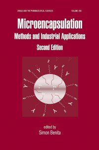 Microencapsulation : Methods and Industrial Applications Volume 158