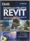 Panduan Praktis Revit: Software Pendukung Pengaplikasian Metode  BIM (Building Information Modeling)