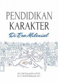 Pendidikan Karakter Di Era Milenial