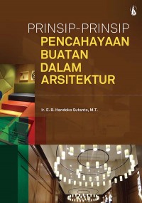 Prinsip-Prinsip Pencahayaan Buatan Dalam Arsitektur