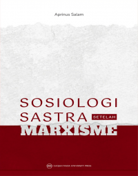 Sosiologi Sastra Setelah Marxisme