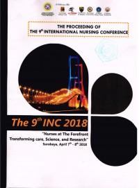 The Proceeding of The 9th International Nursing Conference: Nurses at the Forefront Transforming Care, Science, and Research