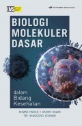 Biologi Molekuler Dasar Dalam Bidang Kesehatan