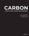 Carbon: A Field Manual For Building Designers