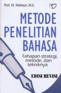 Metode Penelitian Bahasa : Tahapan Strategi, Metode, dan Tekniknya