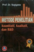 Metode Penelitian Kuantitatif, Kualitatif, dan R&D