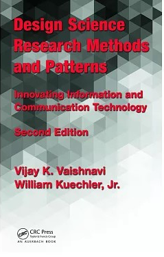 Design Science Research Methods and Patterns: Innovating information and communication technology