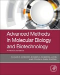 Advanced Methods in Molecular Biology and Biotechnology : A Practical Lab Manual