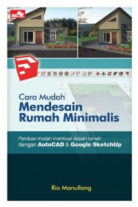 Cara Mudah Mendesain Rumah Minimalis