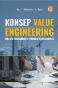 Konsep Value Engineering Dalam Manajemen Proyek Konstruksi