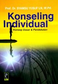 Konseling Individual : Konsep Dasar dan Pendekatan