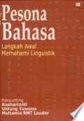 Pesona Bahasa : Langkah Awal Memahami Linguistik