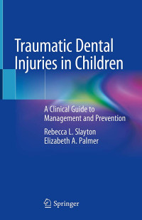 Image of Traumatic Dental Injuries in Children: A Clinical Guide to Management and Prevention