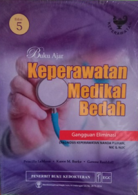Image of Buku ajar keperawatan medikal bedah: gangguan eliminasi