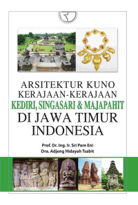 Image of Arsitektur Kuno Kerajaan-Kerajaan Kediri, Singasari dan Majapahit di Jawa Timur Indonesia