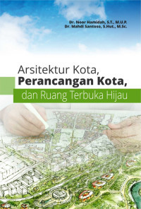 Image of Arsitektur Kota, Perancangan Kota, dan Ruang Terbuka Hijau