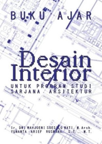 Image of Buku Ajar Desain Interior Untuk Program Studi Sarjana Arsitektur