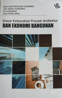 Image of Dasar Kelayakan Proyek Arsitektur dan Ekonomi Bangunan