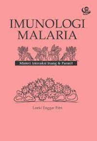 Image of Imunologi Malaria: Misteri Interaksi Inang dan Parasit