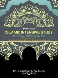 Image of Buku Ajar Islamic Intensive Study : Pendidikan Agama Islam (PAI)