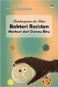 Image of Keanekaragaman dan potensi bakteri resisten merkuri dari Danau Biru
