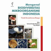 Image of Mengenal biodiversitas mikroorganisme Indonesia untuk kesejahteraan bangsa