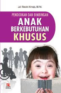 Image of Pendidikan dan bimbingan anak berkebutuhan khusus