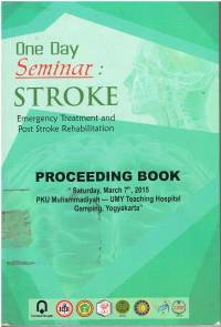 Image of ONE DAY SEMINAR STROKE : Emergency Treatment and Post Stroke Rehabilitation : Proceeding book