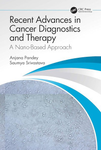 Image of Recent advances in cancer diagnostics and therapy : a nano-based approach