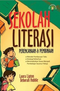 Image of Sekolah Literasi : Perencanaan dan Pembinaan