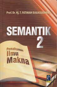 Image of Semantik 2: Pemahaman Ilmu Makna