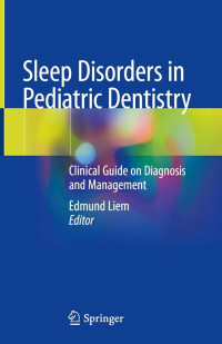 Image of Sleep Disorders in Pediatric Dentistry: Clinical Guide on Diagnosis and Management