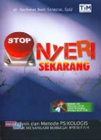 Image of Stop nyeri sekarang : teknik dan metode psikologis untuk menangani berbagai nyeri fisik