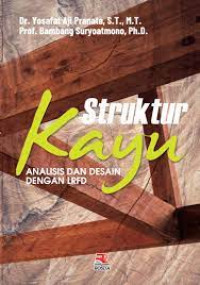 Image of Struktur Kayu: Analisis Dan Desain Dengan LRFD