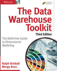 Image of The Data Warehouse Toolkit: The Definitive Guide to Dimensional Modeling