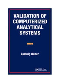 Image of Validation of Computerized Analytical Systems