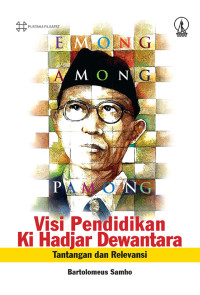 Image of Visi Pendidikan Ki Hadjar Dewantara : Tantangan dan Relevansi