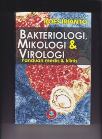Image of Bakteriologi medis, mikologi medis, dan virologi medis = medical bacteriology, medical micology, and medical virology