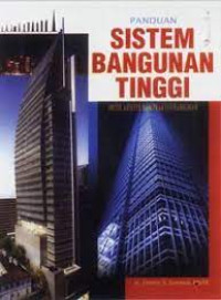 Image of Panduan Sistem Bangunan Tinggi : Untuk Arsitek dan Praktisi Bangunan