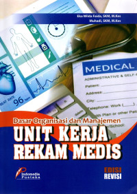 Image of Dasar organisasi dan manajemen unit kerja rekam medis