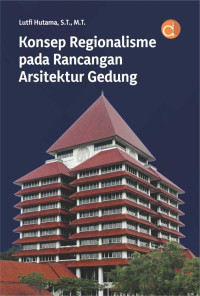 Image of Konsep regionalisme pada rancangan arsitektur gedung