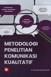 Image of Metodologi penelitian komunikasi kualitatif