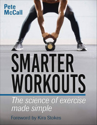 Image of Smarter workouts : the science of exercise made simple