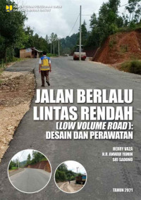 Image of Jalan berlalu lintas rendah (low volume road) : desain dan perawatan